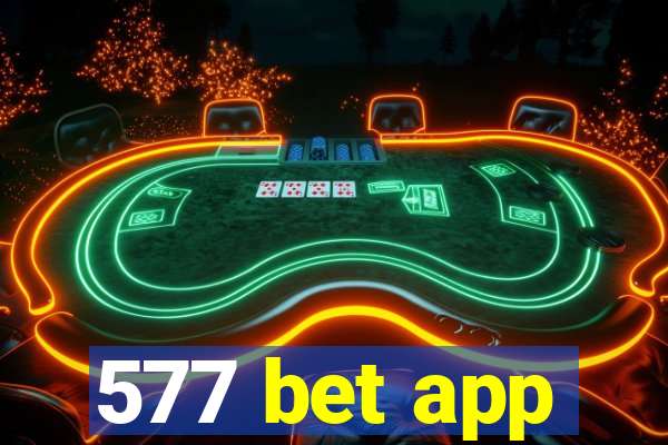 577 bet app